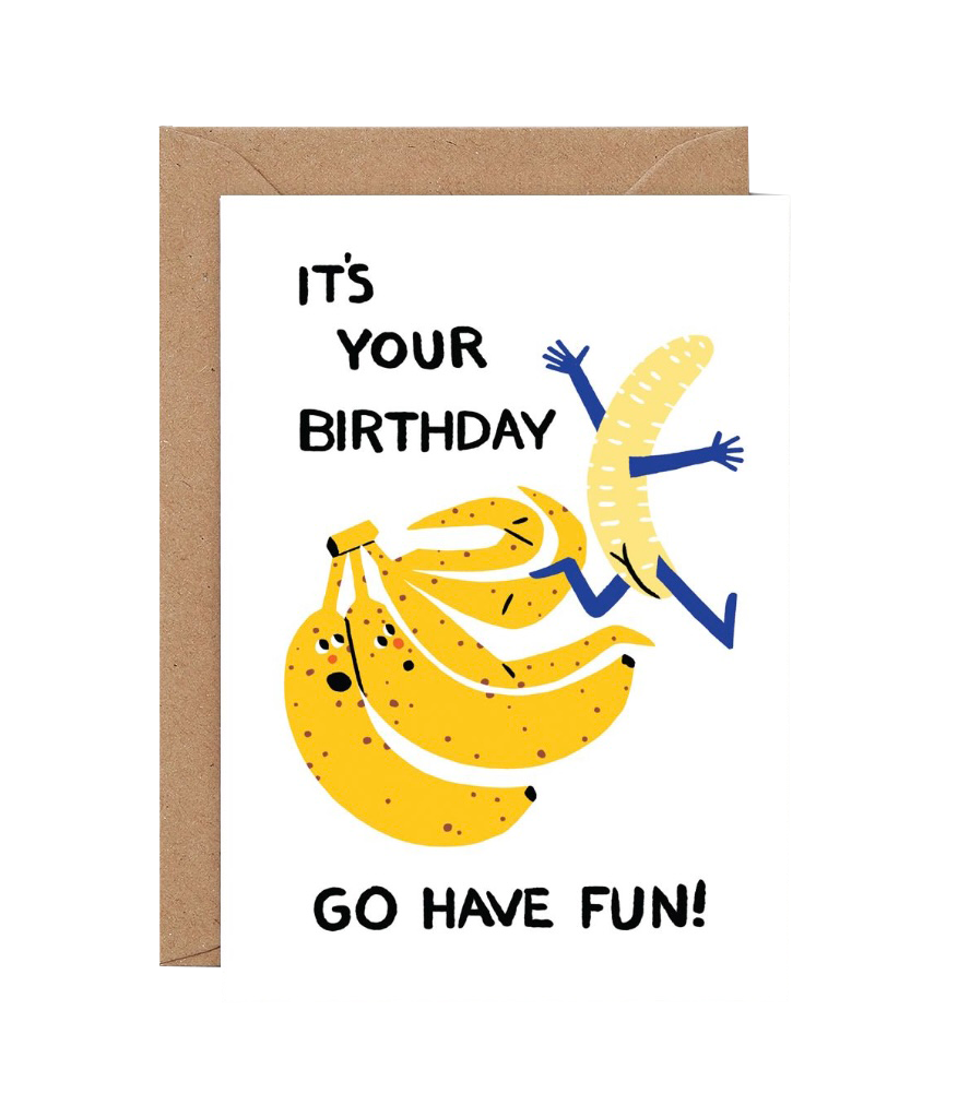 Have Fun Banana Birthday Card